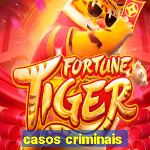 casos criminais